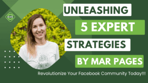 Blog thumbnail for topic: Revolutionize Your Facebook Community Unleashing 5 Expert Strategies by Mar Pages