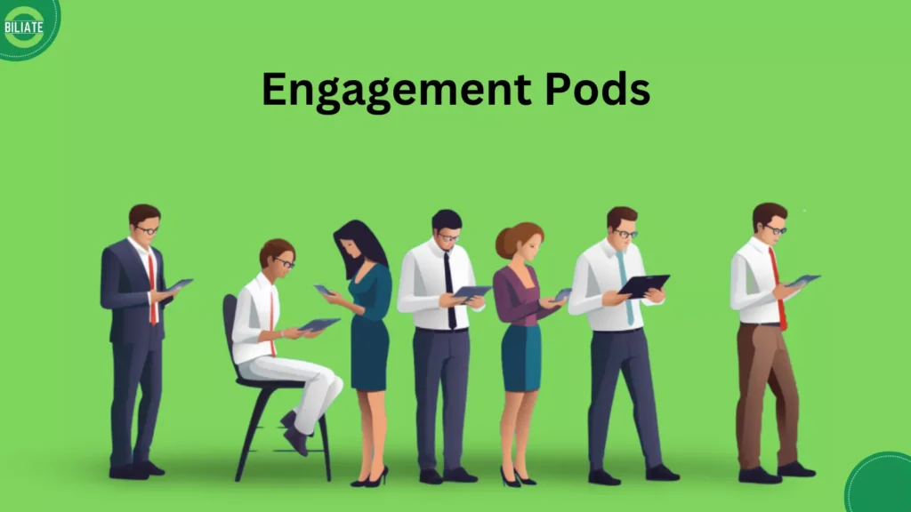 Engagement Pods 1